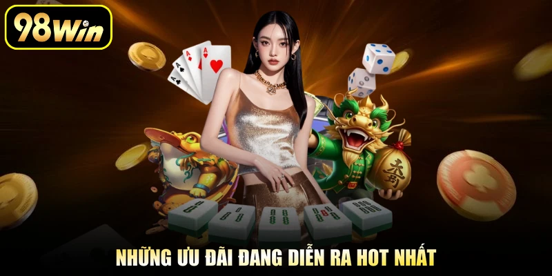Những ưu đãi đang diễn ra hot nhất