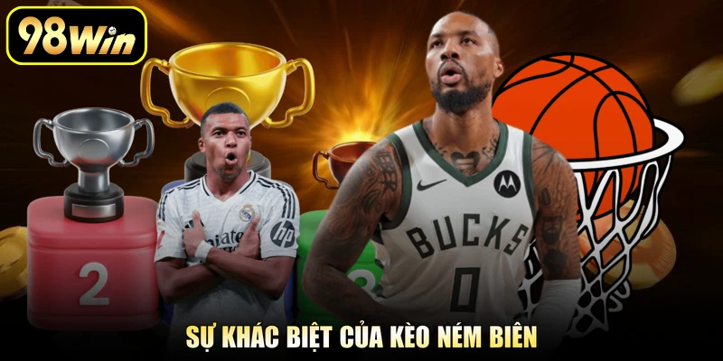 Sự khác biệt của kèo ném biên